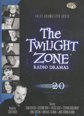 Book cover for The Twilight Zone Radio Dramas, Vol. 20