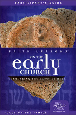 Cover of Faith Lessons on the Early Church (Church Vol. 5) Participant's Guide