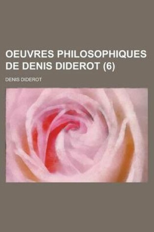 Cover of Oeuvres Philosophiques de Denis Diderot (6)