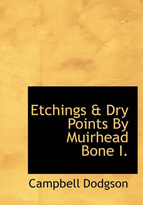 Book cover for Etchings & Dry Points by Muirhead Bone I.