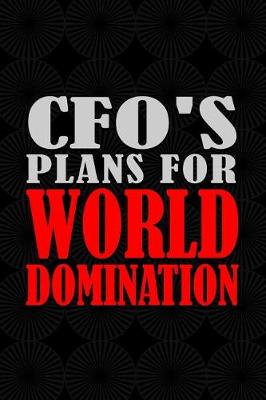 Book cover for CFO's Plans For World Domination