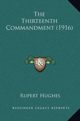 Cover of The Thirteenth Commandment (1916)