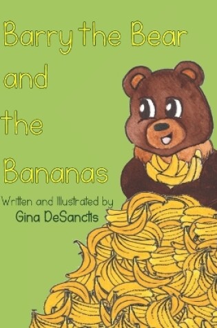 Cover of Barry the Bear and the Bananas