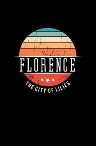 Cover of Florence the City of Lilies