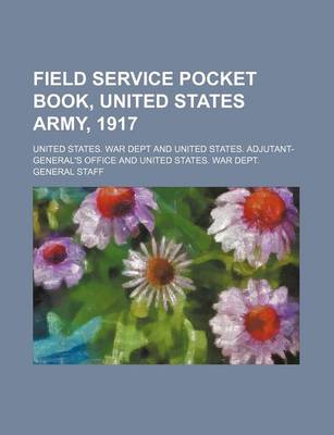 Book cover for Field Service Pocket Book, United States Army, 1917