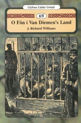 Cover of Llyfrau Llafar Gwlad: 69. O Fon i Van Diemen's Land