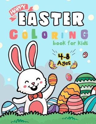 Book cover for Happy Easter Coloring Book for Kids Ages 4-8