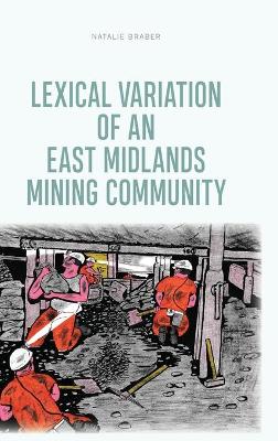 Cover of Lexical Variation of an East Midlands Mining Community