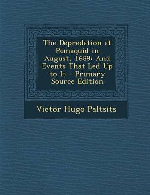 Book cover for The Depredation at Pemaquid in August, 1689