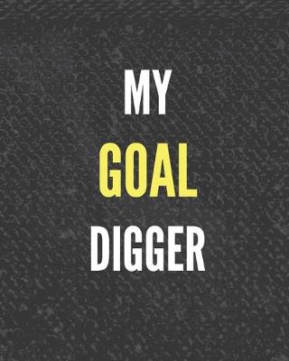 Book cover for My Goal Digger