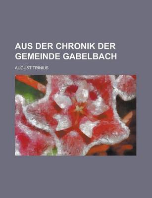 Book cover for Aus Der Chronik Der Gemeinde Gabelbach