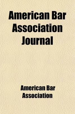 Book cover for American Bar Association Journal (Volume 4)