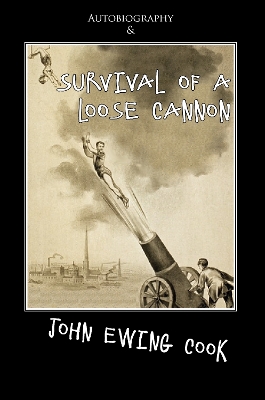 Book cover for Autobiography and Survival of a Loose Cannon