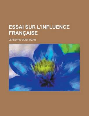 Book cover for Essai Sur L'Influence Francaise