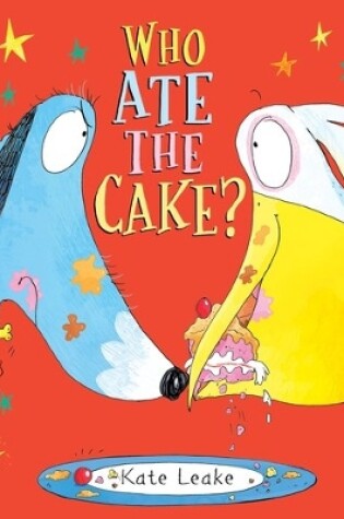 Cover of Who Ate the Cake?