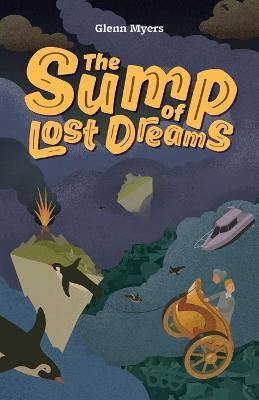 Book cover for The Sump of Lost Dreams