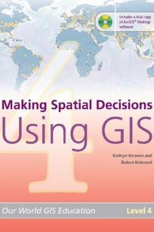 Cover of Making Spatial Decisions Using GIS