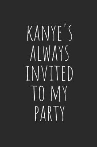 Cover of Kanye's Always Invited to My Party