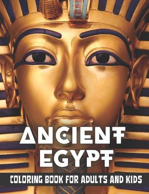 Book cover for Ancient Egypt Coloring Book for Adults and Kids