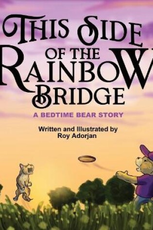 Cover of This Side of the Rainbow Bridge