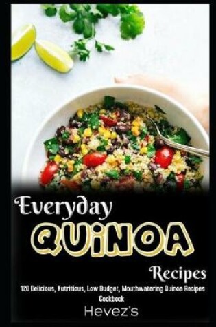 Cover of Everyday Quinoa Recipes