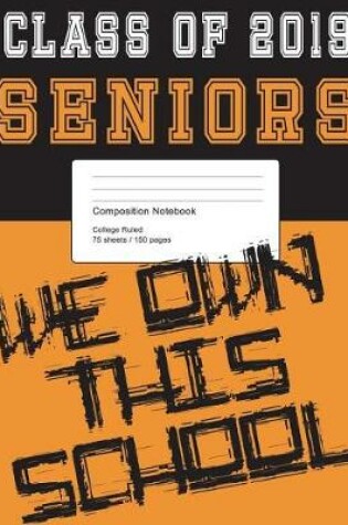 Cover of Class of 2019 Orange and Black Composition Notebook