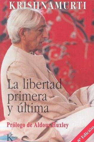 Cover of La Libertad Primera Y Ultima