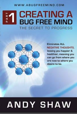 Book cover for Creating a Bug Free Mind