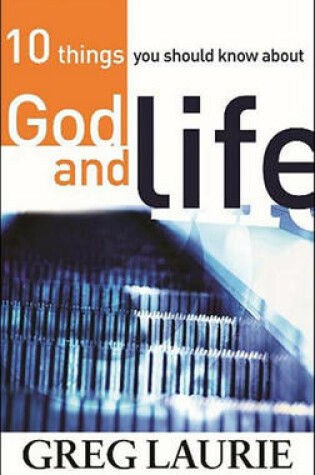 Cover of 10 Things You Should Know about God and Life