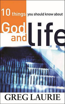 Book cover for 10 Things You Should Know about God and Life