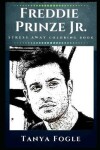 Book cover for Freddie Prinze Jr. Stress Away Coloring Book