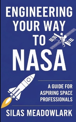 Book cover for Engineering Your Way to NASA