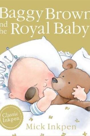 Cover of Baggy Brown and the Royal Baby