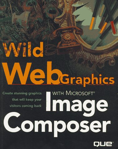 Book cover for Wild Web Graphics with Image Composer