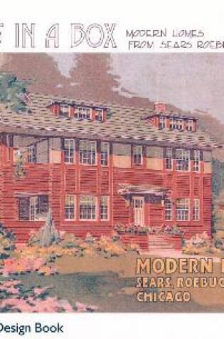 Cover of Homes in a Box: Modern Homes from Sears Roebuck