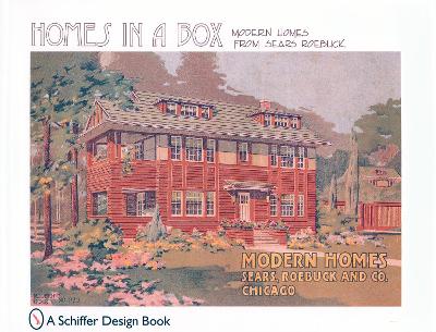 Book cover for Homes in a Box: Modern Homes from Sears Roebuck
