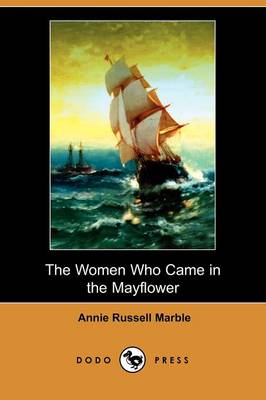 Book cover for The Women Who Came in the Mayflower (Dodo Press)