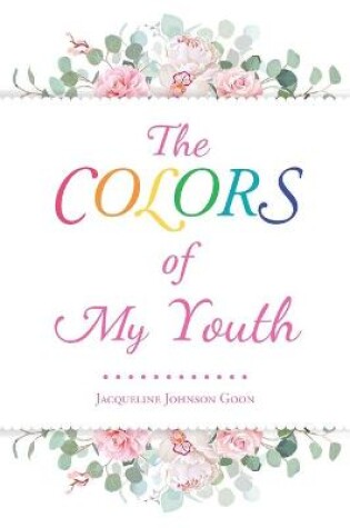 Cover of The Colors of My Youth