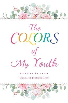 Book cover for The Colors of My Youth