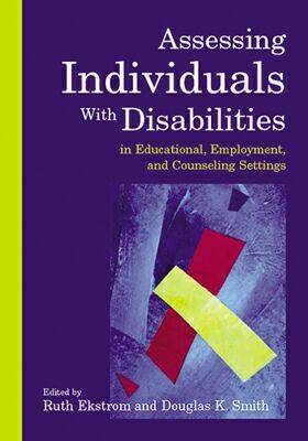 Book cover for Assessing Individuals with Disabilities in Education, Counseling and Employment Settings