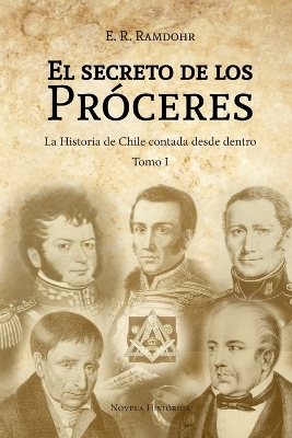 Cover of El Secreto de los Próceres Tomo 1