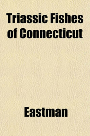 Cover of Triassic Fishes of Connecticut
