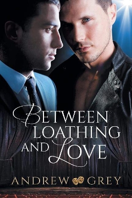 Book cover for Between Loathing and Love