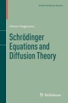 Book cover for Schroedinger Equations and Diffusion Theory