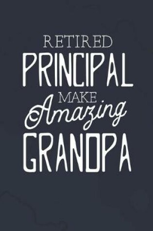 Cover of Retired Principal Make Amazing Grandpa