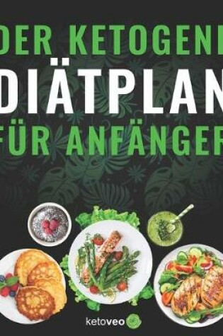 Cover of Der Ketogene Diätplan für Anfänger
