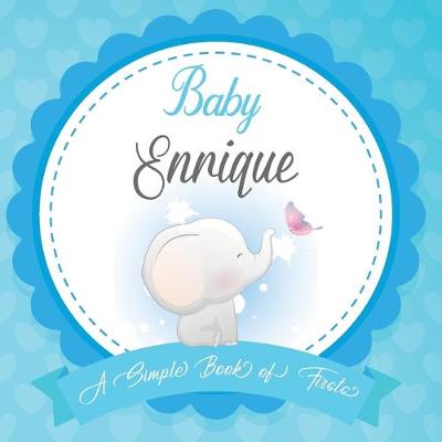 Book cover for Baby Enrique A Simple Book of Firsts
