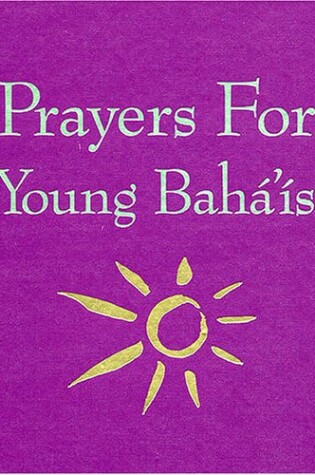 Cover of Prayers for Young Baha'is
