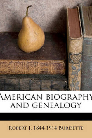 Cover of American Biography and Genealogy Volume 1