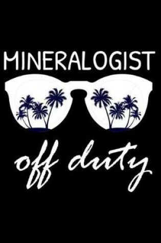 Cover of Mineralogist Off Duty